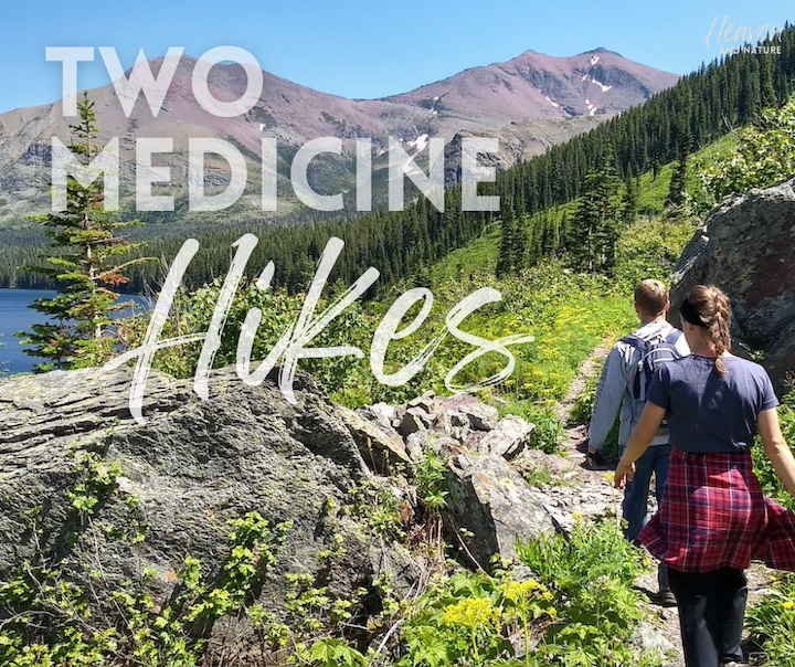 "Two Medicine Hikes" with image of two hikers on the trail, lake and mountains in the background