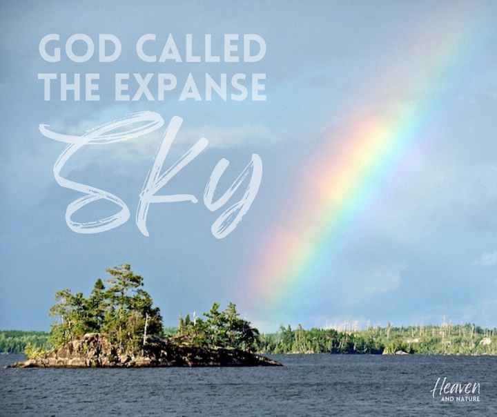 "God called the expanse Sky" with image of lake, island and rainbow