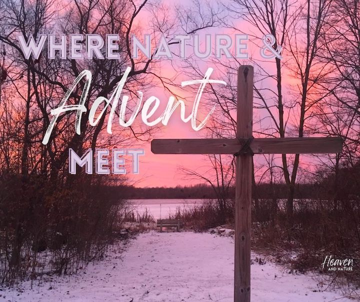 "Where Nature & Advent Meet" with image of wooden cross next to a frozen lake at sunrise