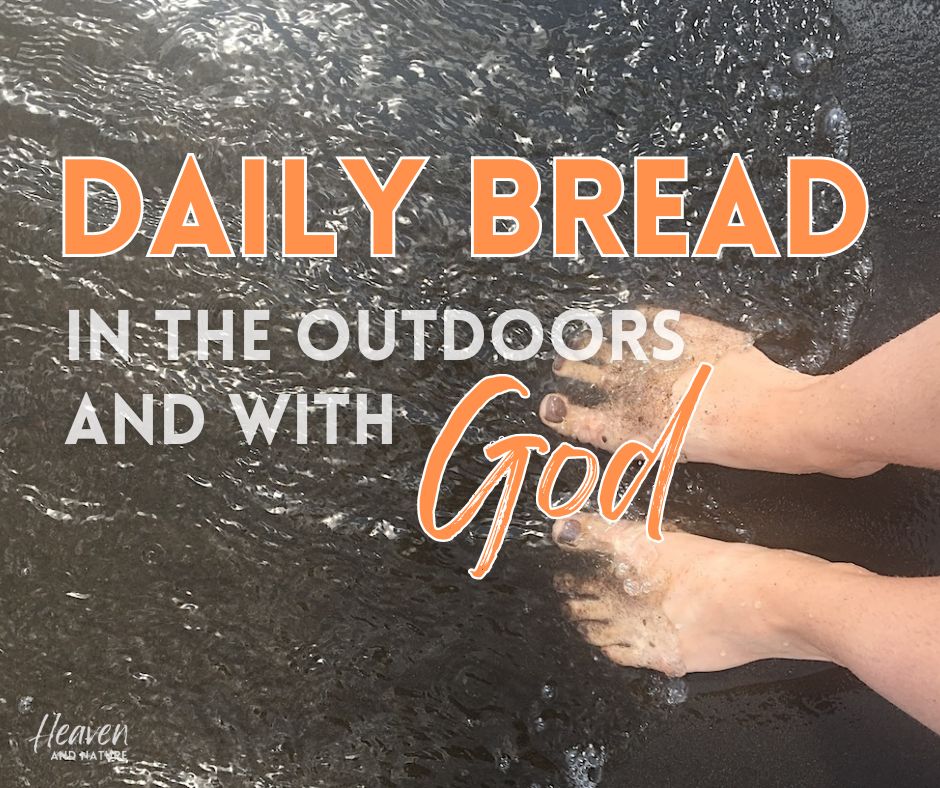 "Daily Bread in the outdoors and with God" with image of bare feet on a sandy beach at water's edge