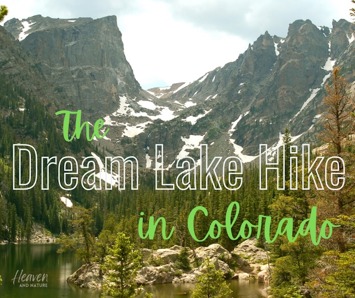 "The Dream Lake Hike in Colorado" with image of Dream Lake surrounded by mountains